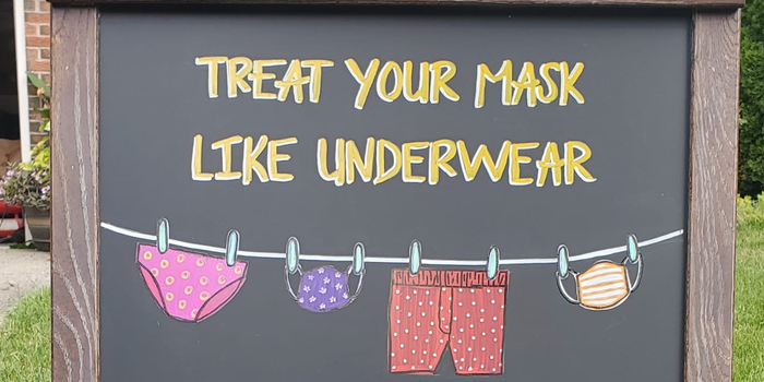 Treat your mask like underwear